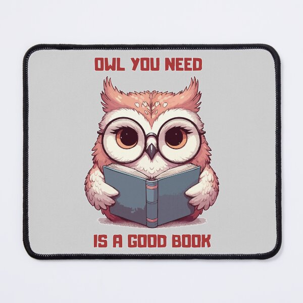 Item preview, Owl You Need Is A Good Book Reading designed and sold by TomFrontierArt.
