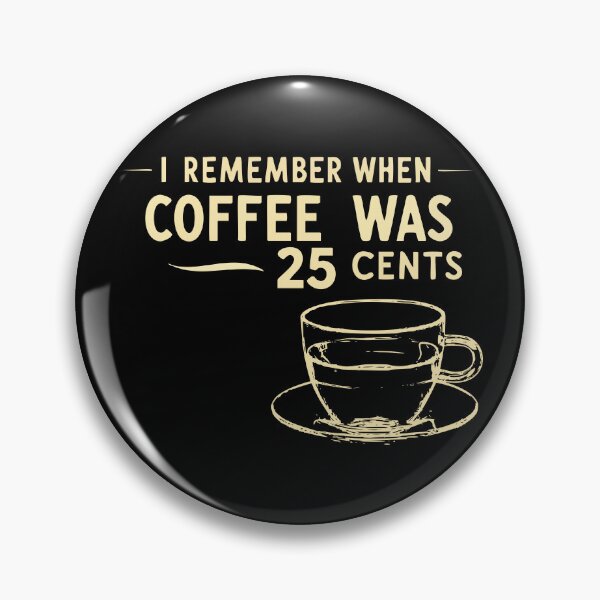 Item preview, 25-Cent Coffee Nostalgia designed and sold by CrownedCanvas.