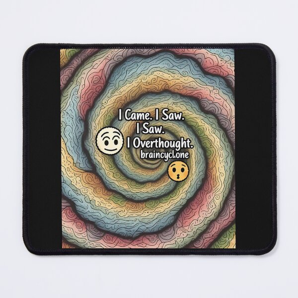 Item preview, I Came. I Saw. I Saw. I Overthought. Brain Cycle,One designed and sold by MofazStyle.