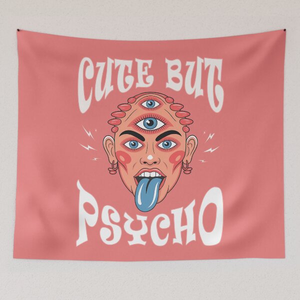 Item preview, Crazy Girl Cute But Psycho designed and sold by WhimsyVox.