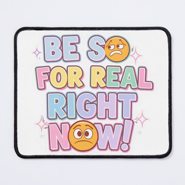 Item preview, Be so for real right now!(2) designed and sold by RE-AL.