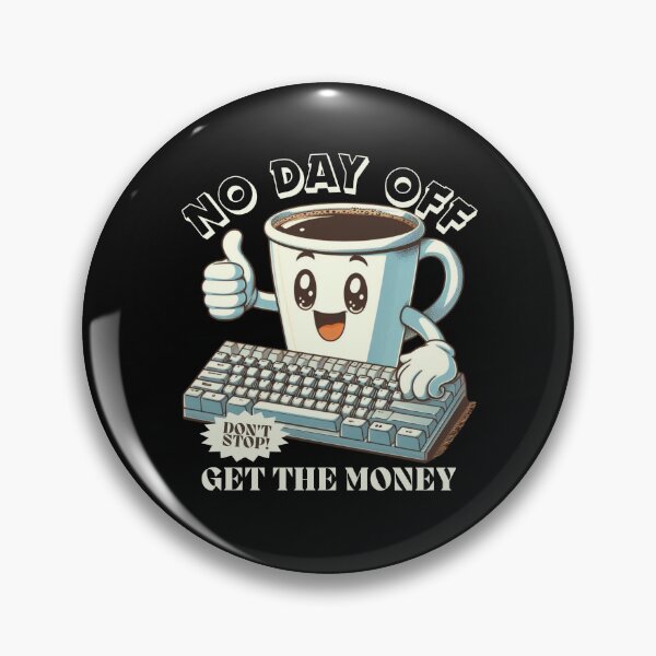 Item preview, No day off designed and sold by Peerless-Prime.
