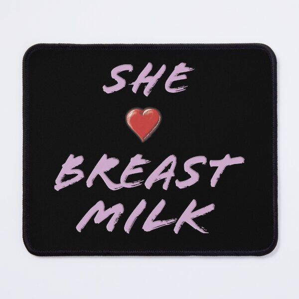 Item preview, She (Hearts) Breast Milk designed and sold by WordyDreams.