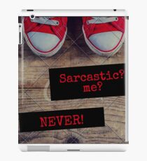 Sarcastic? iPad Case/Skin