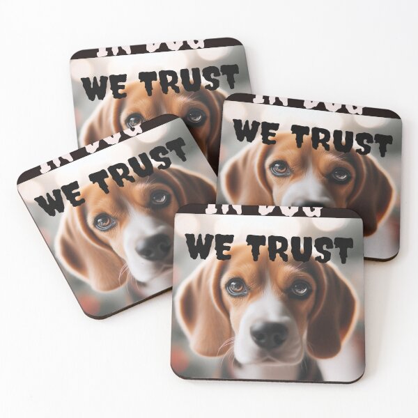 Item preview, In Dog we Trust. We trust dogs designed and sold by LaModaLoKa01.