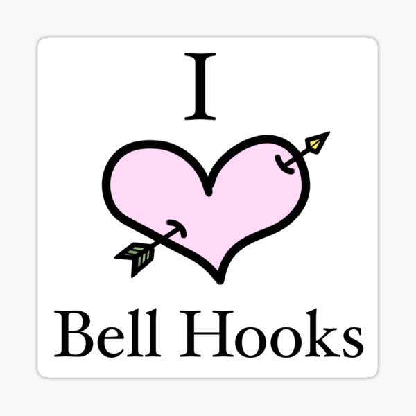 Item preview, I love Bell Hooks designed and sold by WhimsyB .