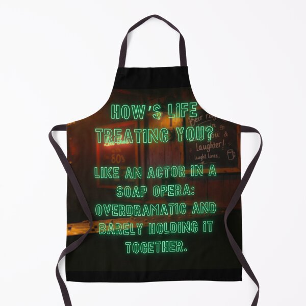 Item preview, How's Life treating you? Like an actor in a soap opera... designed and sold by nature. electrified..