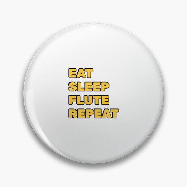 Item preview, Eat Sleep Flute Repeat    designed and sold by Inspirationmotivation.