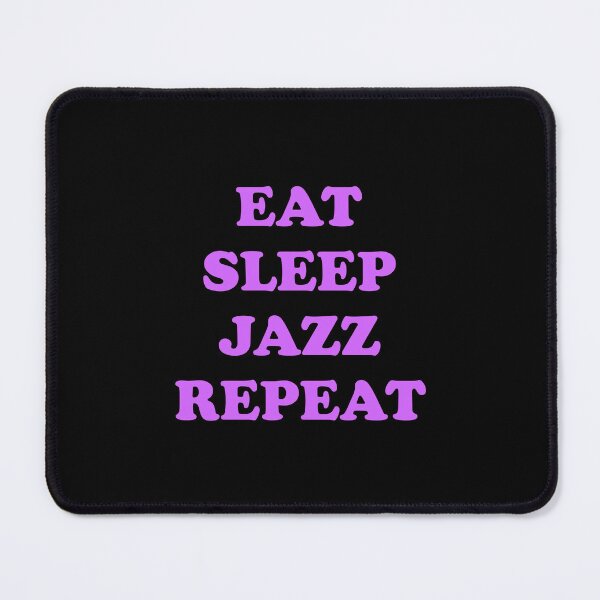 Item preview, Eat Sleep Jazz Repeat designed and sold by Inspirationmotivation.