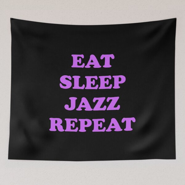 Artikelvorschau, Eat Sleep Jazz Wiederholung entworfen und verkauft von Inspirationmotivation.