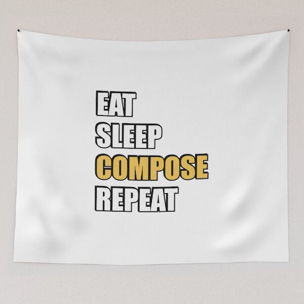 Item preview, Eat Sleep Compose Repeat - funny composer memes designed and sold by Inspirationmotivation.