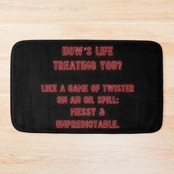 Item preview, How's Life treating you? Like a game of Twister... designed and sold by nature. electrified..
