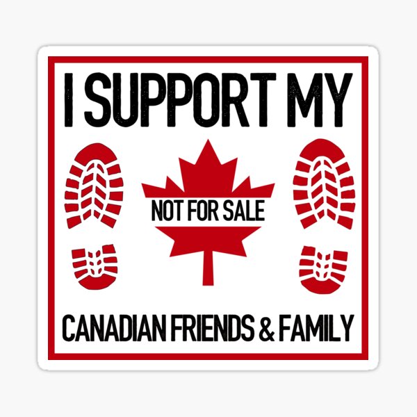 Item preview, I support my Canadian Friends & family - Stand with Canada is not for sale  designed and sold by VictoryFor2025.