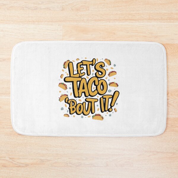 Item preview, Let’s Taco ‘bout It – A tasty pun! designed and sold by FrenchTouch77.