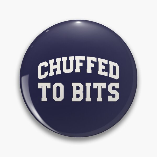 Item preview, Chuffed To Bits designed and sold by thetshirtworks.