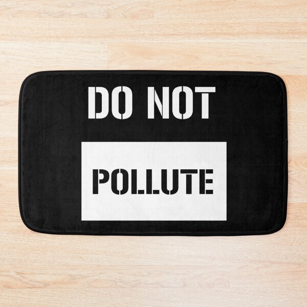 Item preview, Do not Pollute designed and sold by porfysoundtrack.