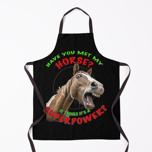 Item preview, Have You Met My Horse? It Thinks It’s a Superpower – Funny Equestrian Shirt designed and sold by Michael van der Hoorn.