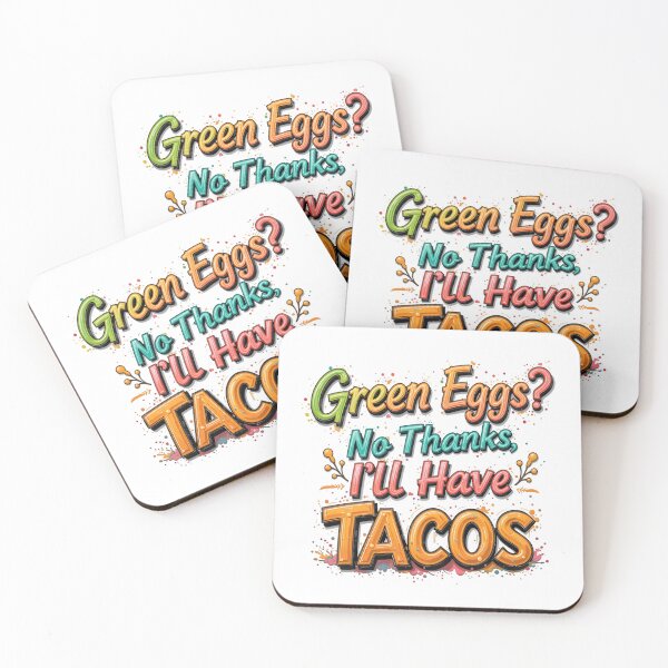 Item preview, green eggs? no thanks, i will have tacos  designed and sold by Ismartista.