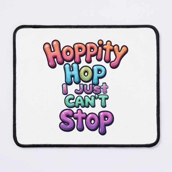 Item preview, hoppity hop, i just cant stop  designed and sold by Ismartista.