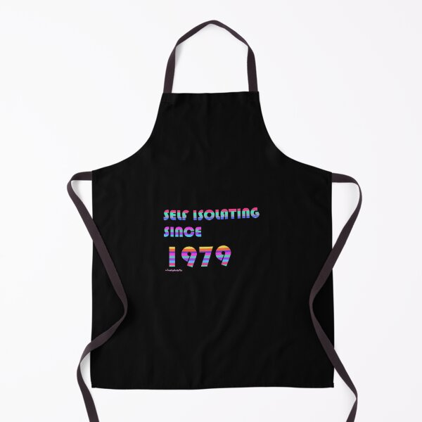 Item preview, Self Isolating Since 1979 designed and sold by TrashyCutiePie.