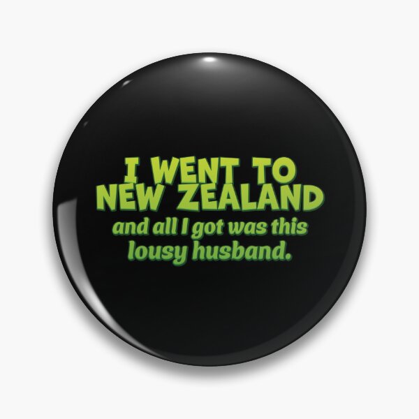 Item preview, I WENT TO NEW ZEALAND and all I got was this lousy husband designed and sold by jazzydevil.