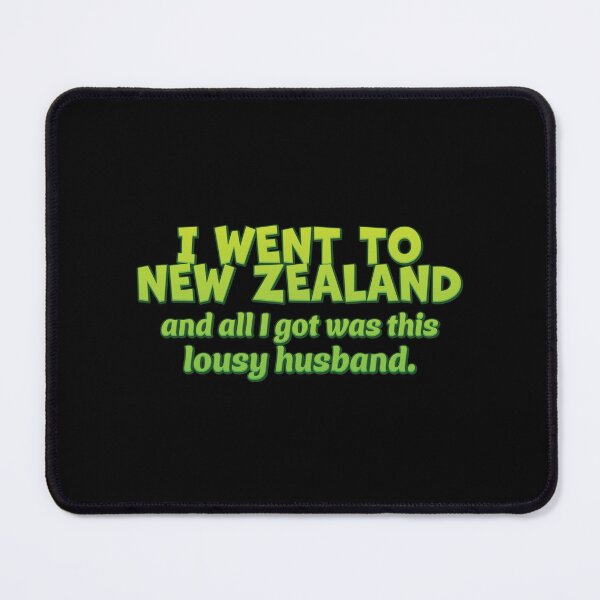 Item preview, I WENT TO NEW ZEALAND and all I got was this lousy husband designed and sold by jazzydevil.