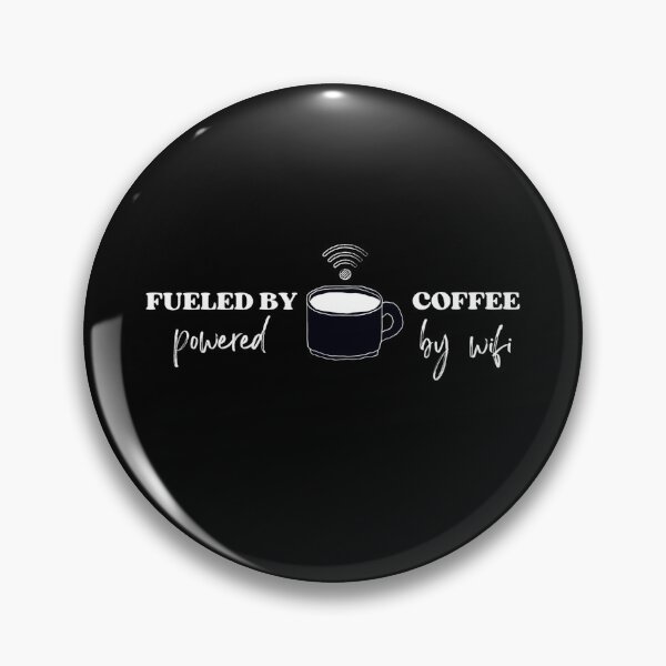 Item preview, Funny Coffee: Fueled by Coffee, Powered by WiFi designed and sold by Run to Creations.