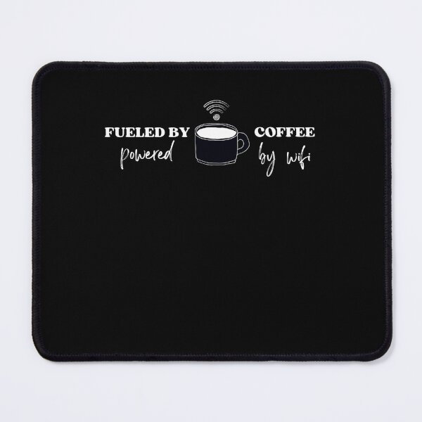 Item preview, Funny Coffee: Fueled by Coffee, Powered by WiFi designed and sold by Run to Creations.