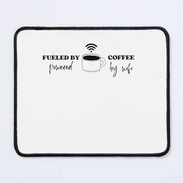 Item preview, Funny Coffee: Fueled by Coffee, Powered by WiFi designed and sold by Run to Creations.
