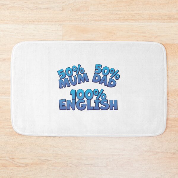 Item preview, 50 Percent Mum 50 Percent Dad 100 Percent English designed and sold by jazzydevil.