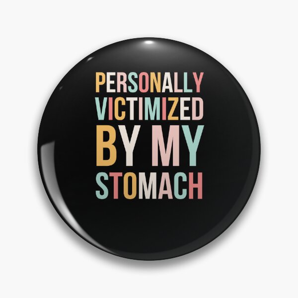 Item preview, Personally Victimized by my Stomach funny celiac awareness designed and sold by snowry.