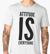 Attitude is everything Men's Premium T-Shirt