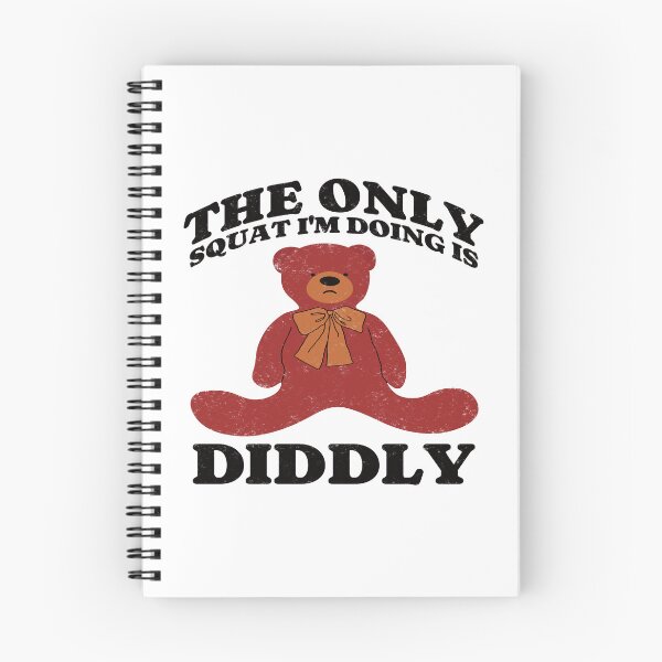 Item preview, The Only Squat I'm Doing Is Diddly. Teddy Bear. #2 designed and sold by EunsooLee.