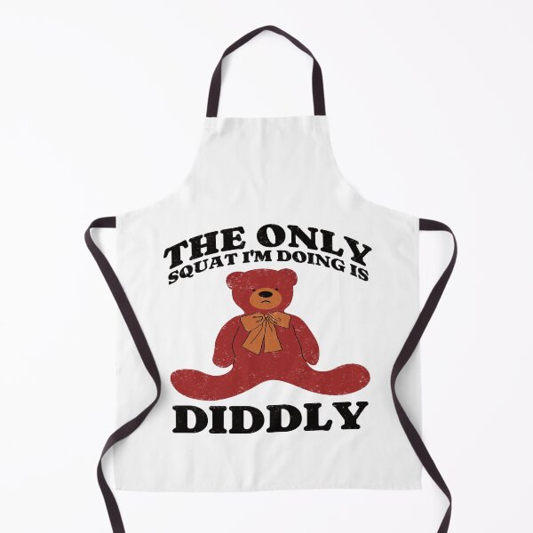 Item preview, The Only Squat I'm Doing Is Diddly. Teddy Bear. #2 designed and sold by EunsooLee.