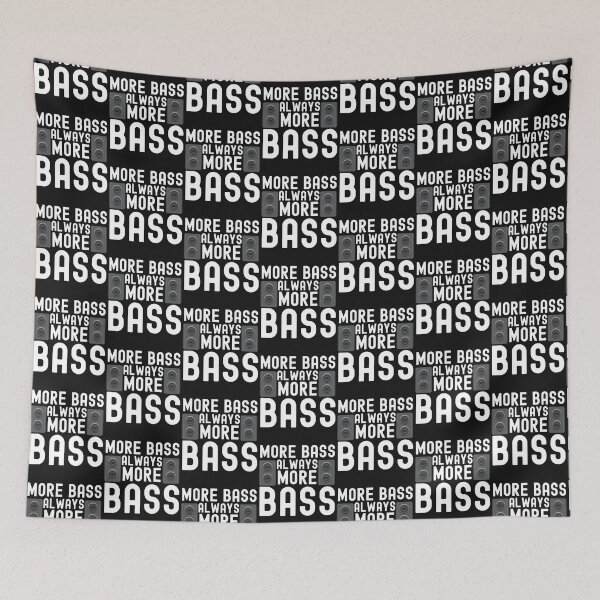 Item preview, More Bass Always More Bass designed and sold by HappyDelights.