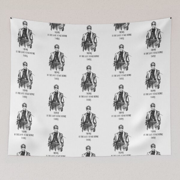 Item preview, Trendy is the last stage before tacky. designed and sold by KatelynMitalski.