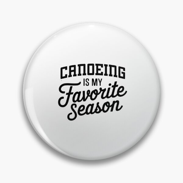 Item preview, Canoeing is My Favorite Season Funny Canoeing Lover designed and sold by Oussinc.