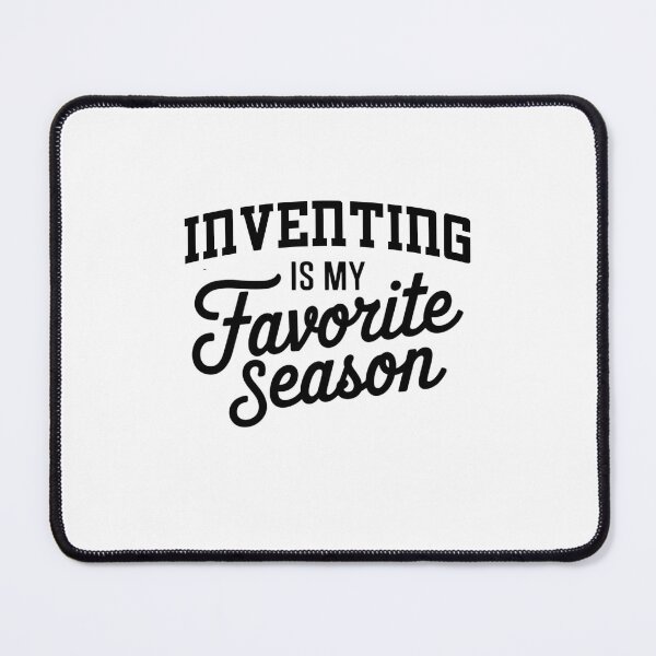 Item preview, Inventing is My Favorite Season Funny Inventing Lover designed and sold by Oussinc.