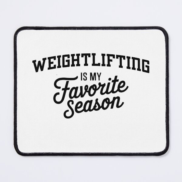 Item preview, Weightlifting is My Favorite Season Funny Weightlifting Lover designed and sold by Oussinc.