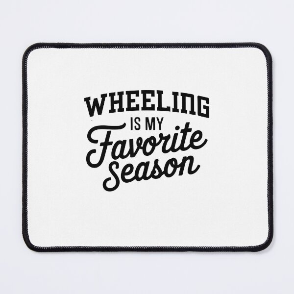 Item preview, Wheeling is My Favorite Season Funny Wheeling Lover designed and sold by Oussinc.