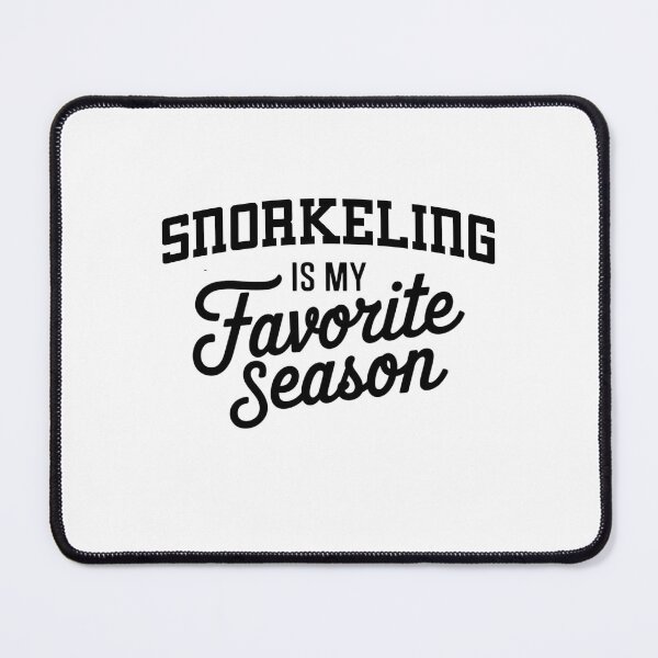 Item preview, Snorkeling is My Favorite Season Funny Snorkeling Lover designed and sold by Oussinc.
