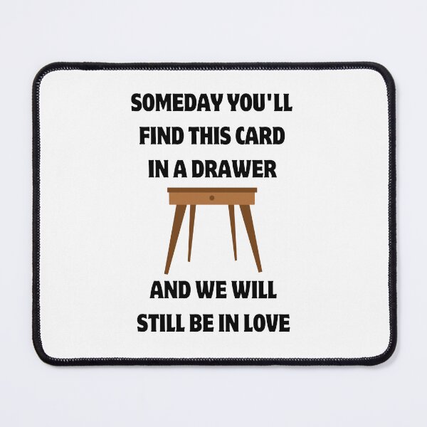 Item preview, someday you'll find this card in a drawer and we will still be in love designed and sold by Alberto Dominguez.