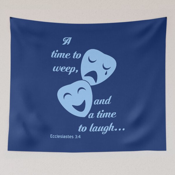 Item preview, Time To Weep _ Time To Laugh designed and sold by Rili22.