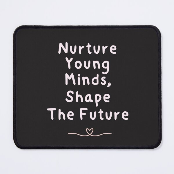 Item preview, Aesthetic Minimalist Quote - Nurture Young Minds, Shape the Future - Cute Inspirational Design T-Shirt designed and sold by arceeddesign.