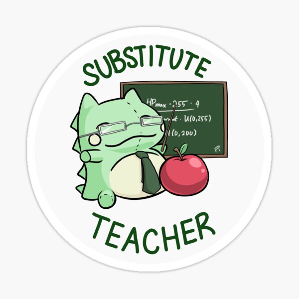 Substitute teacher Sticker