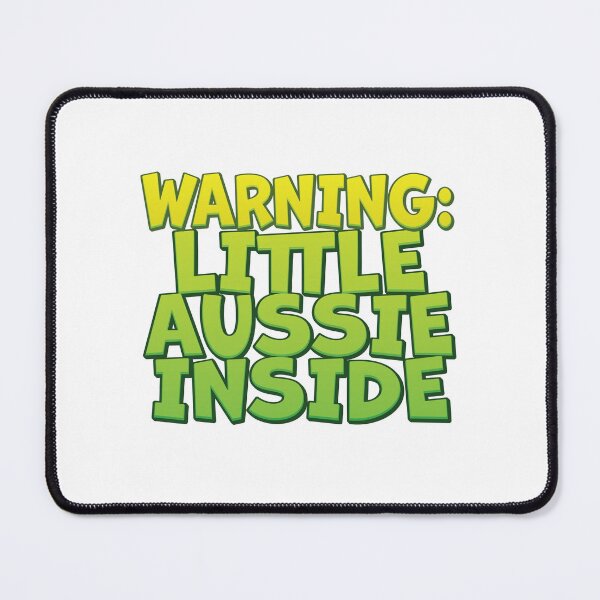 Item preview, Warning Little Aussie Inside designed and sold by jazzydevil.