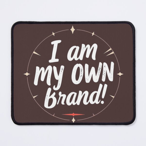 Item preview, I am my OWN brand designed and sold by Kay Originals.