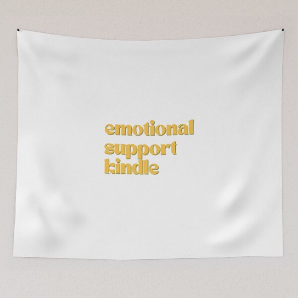 Item preview, Emotional Support Kindle designed and sold by TheEffervescent.