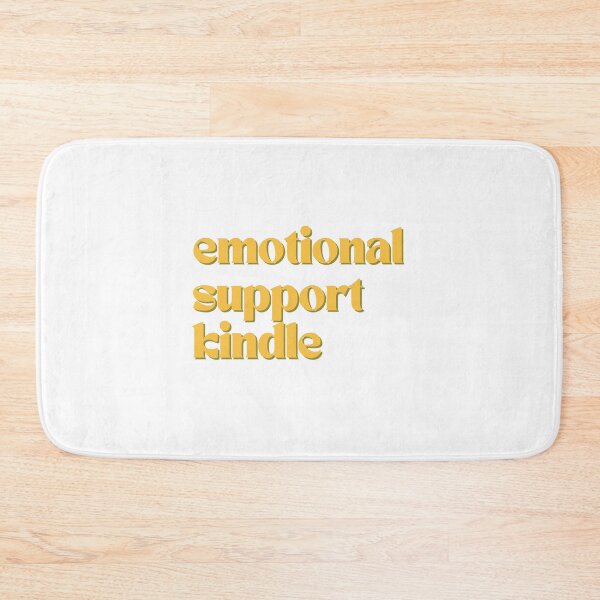 Item preview, Emotional Support Kindle designed and sold by TheEffervescent.
