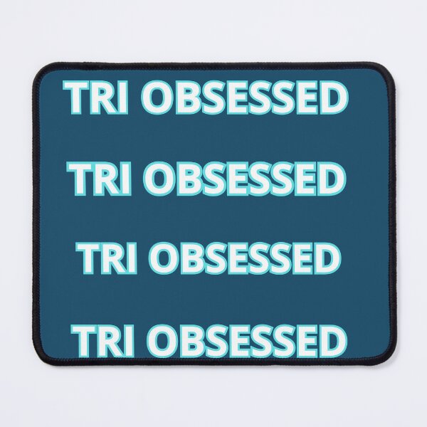Item preview, TRI OBSESSED – Triathlon Motivation Design for Swimmers, Cyclists, and Runners. designed and sold by Triathlongram.